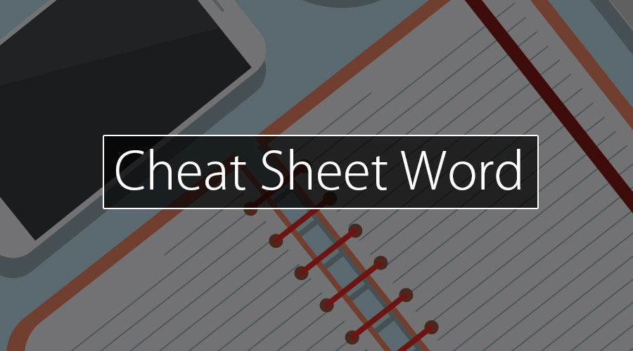 Cheat sheet Word