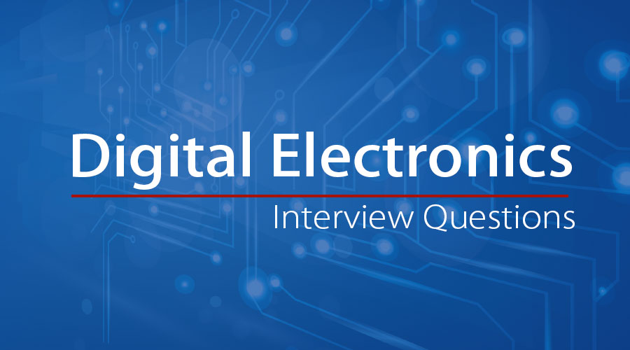 Digital electronics Interview Questions