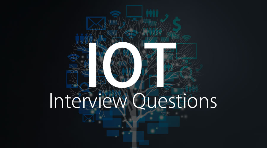 IOT interview questions