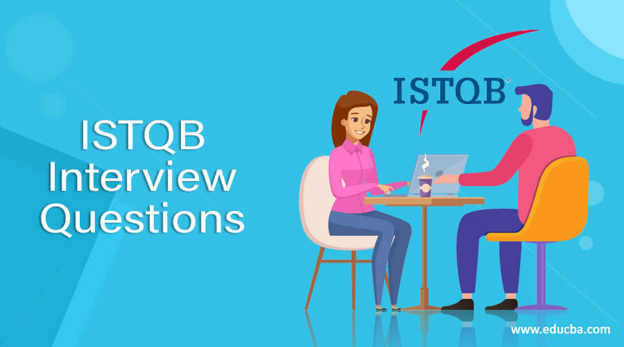 ISTQB Interview Questions