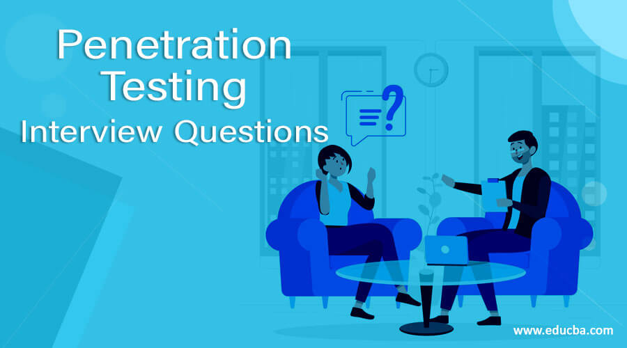 Penetration Testing Interview Questions