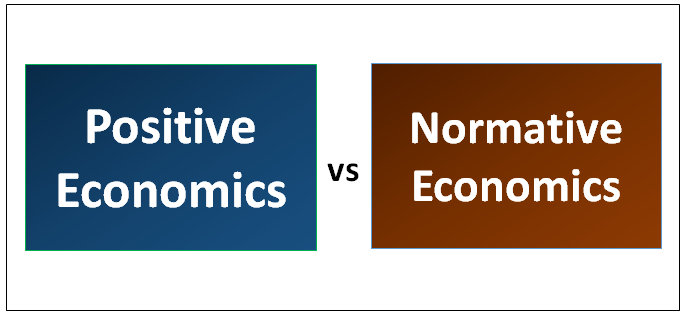 Positive Economics vs Normative Economics