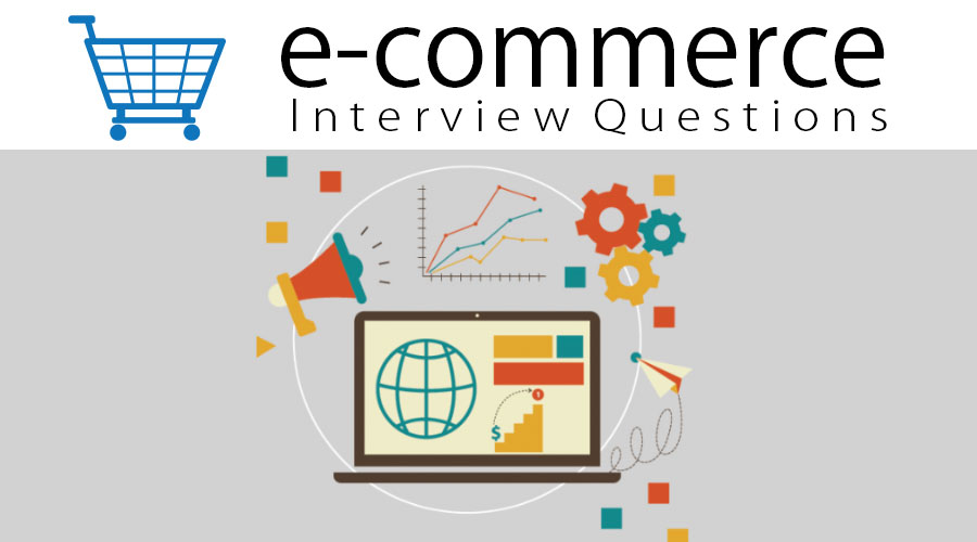 E-commerce interview questions