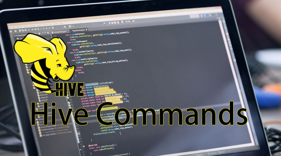 Hive Commands Explore Best Hive Commands From Basic To Advanced