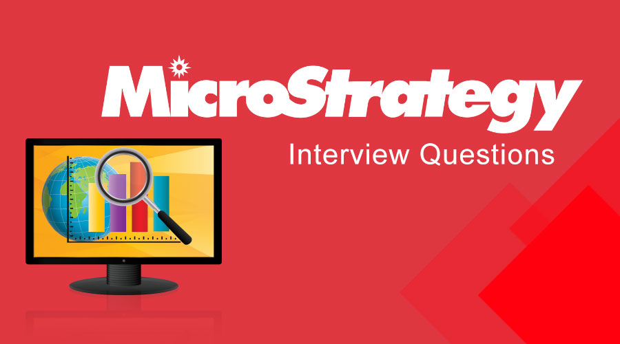 Microstrategy Interview Questions