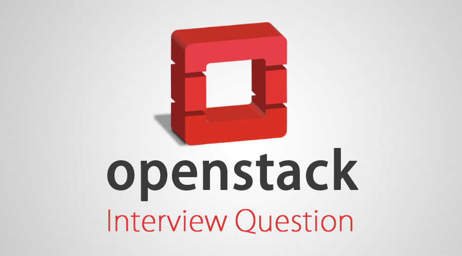 Openstack interview question
