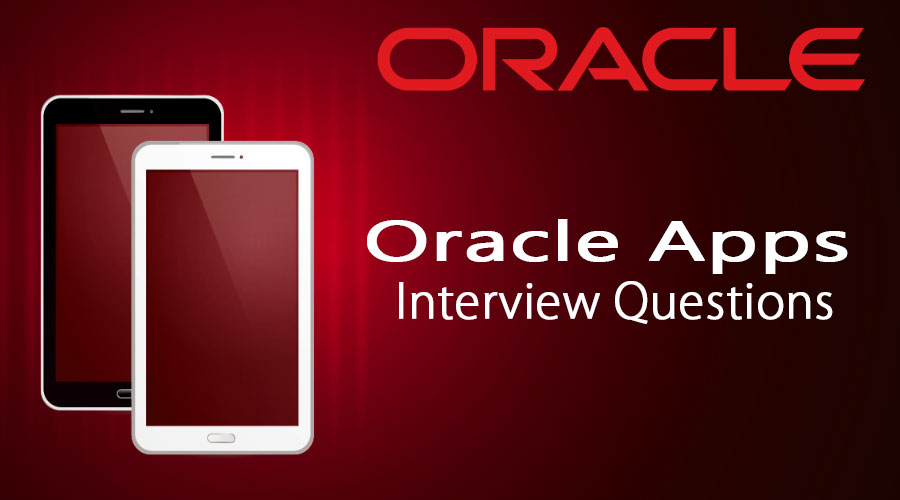 Oracle-Apps-Interview-Questions