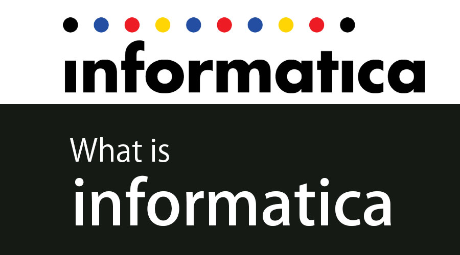 What is Informatica