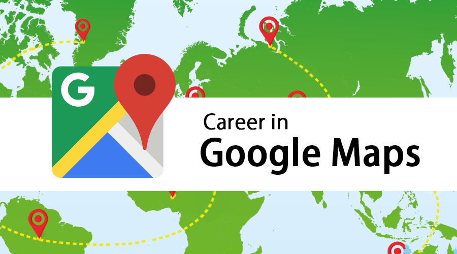career-in-google-maps