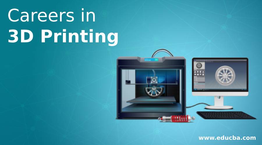 Careers in 3D Printing