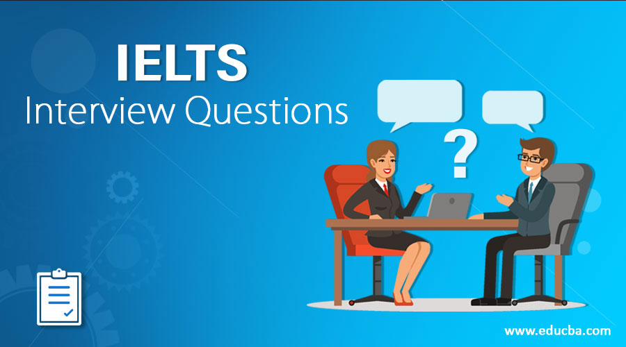 IELTS Interview Questions