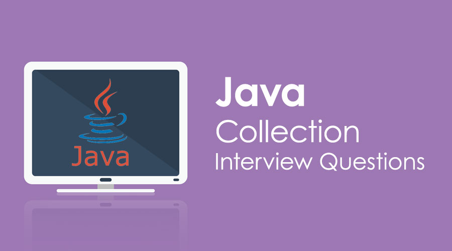 Java Collection Interview Questions