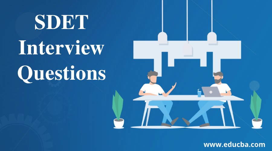 SDET Interview Questions