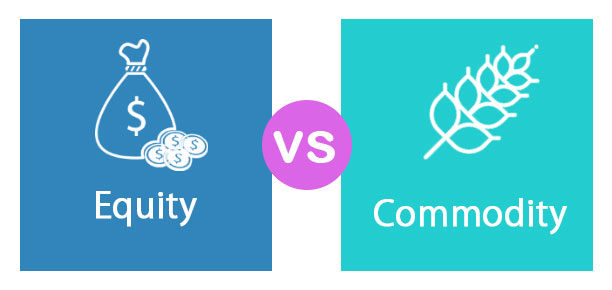 Equity vs Commodity