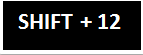 ShiFt+F12
