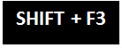 ShiFt+F3