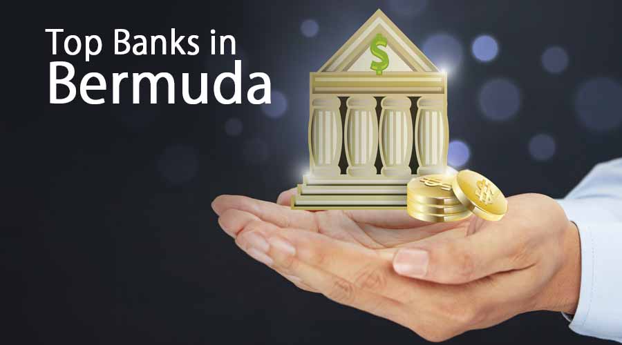 Top Banks in Bermuda Complete Guide To Top 4 Banks In Bermuda