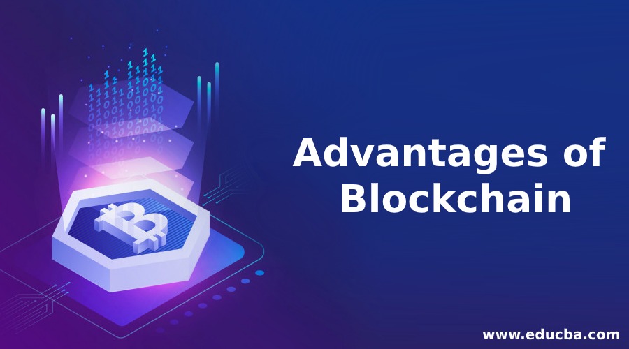 Advantages of Blockchain
