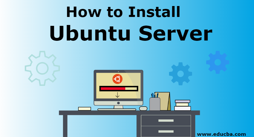 How to Install Ubuntu Server