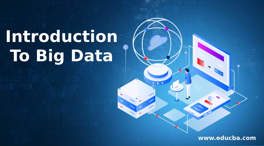 Introduction To Big Data