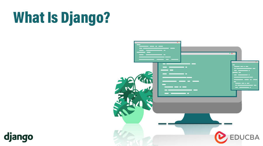 What Is Django?