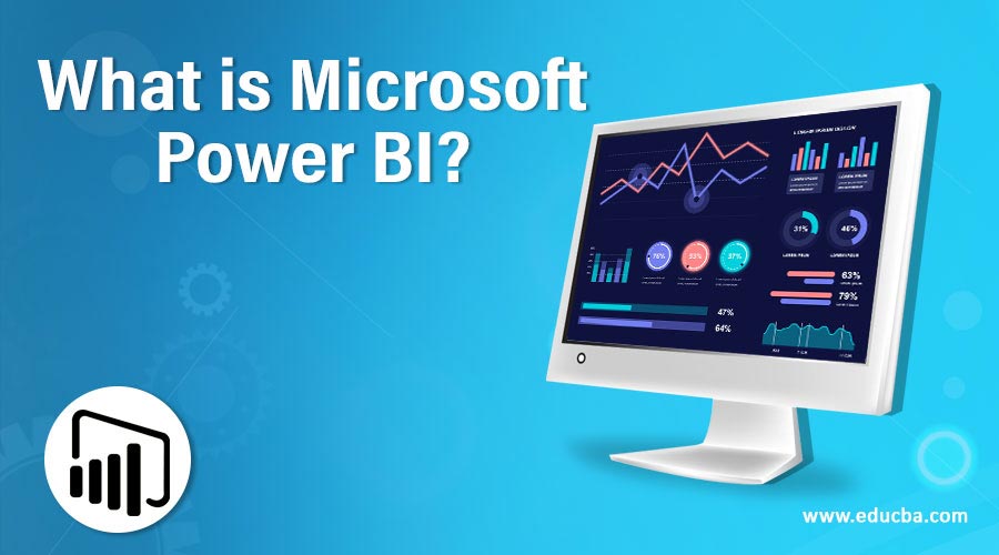 What is Microsoft Power BI?