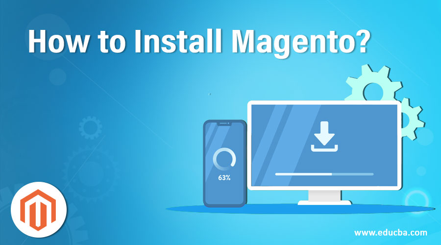 How to Install Magento?