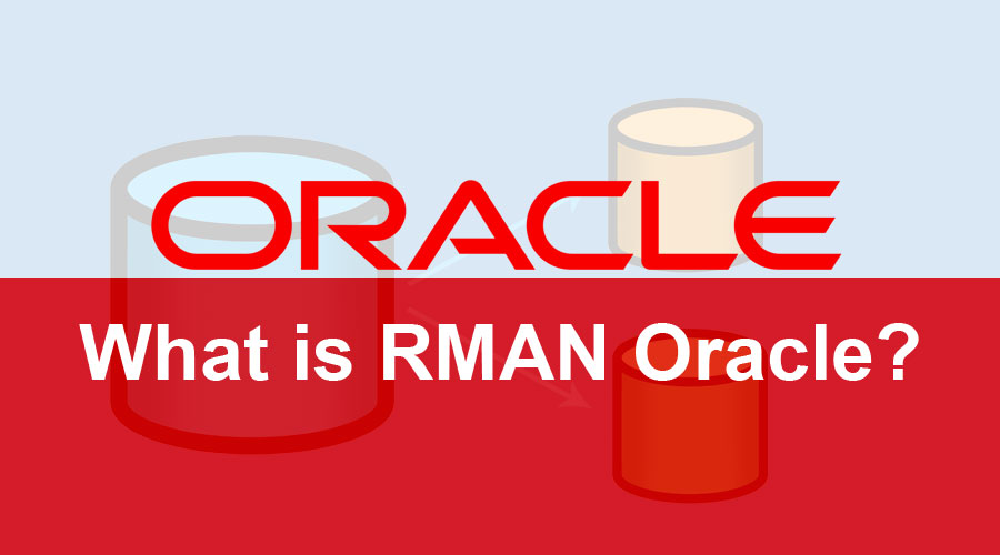 What is RMAN Oracle