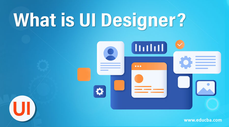 What is UI Designer?