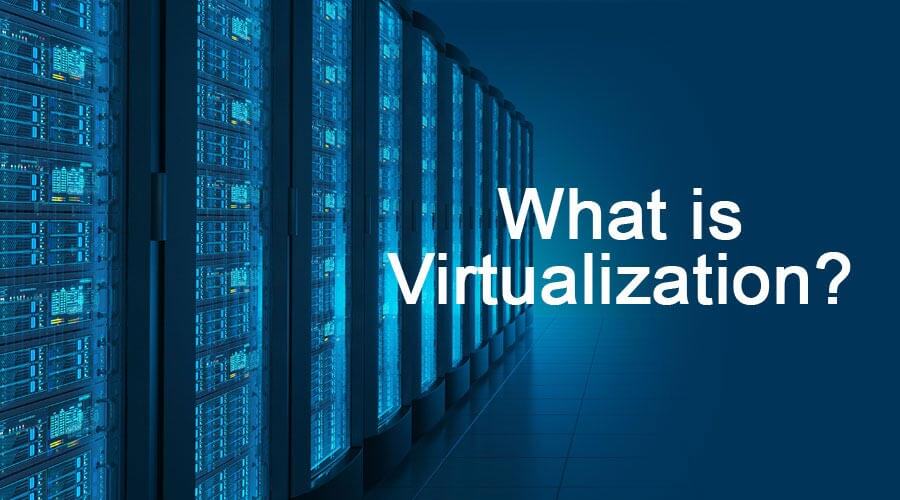 what is virtualization