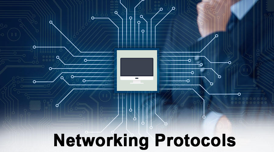 Networking Protocols