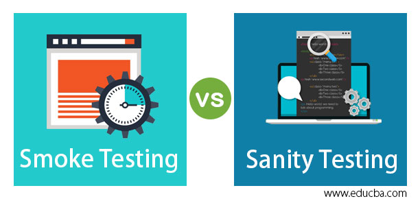 Smoke Testing vs Sanity Testing