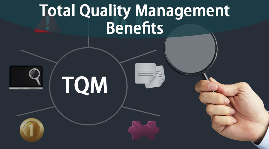 Total Quality Management Benefits