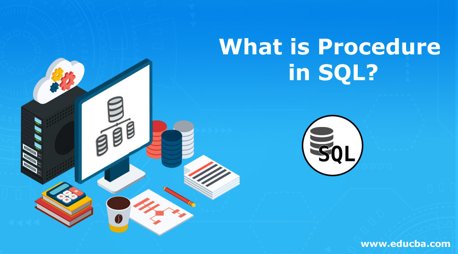 What-is-Procedure-in-SQL