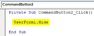 UserForm1.Hide