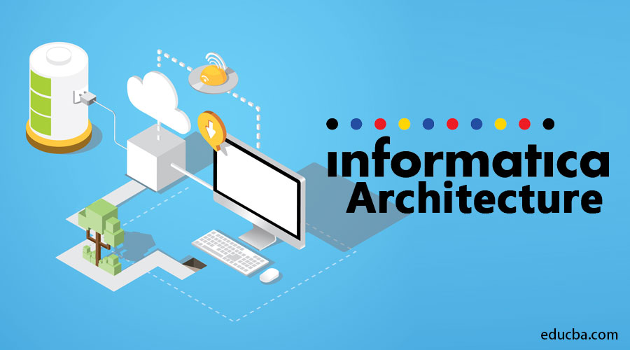 Informatica Architecture