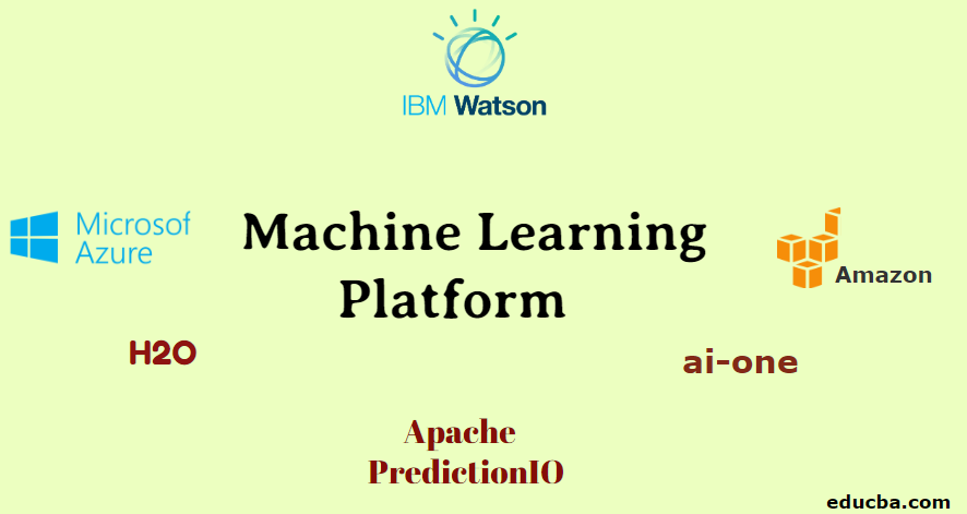 Machine Learning Platform | Top 6 Awesome Machine Learning ...