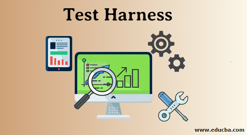 Test Harness