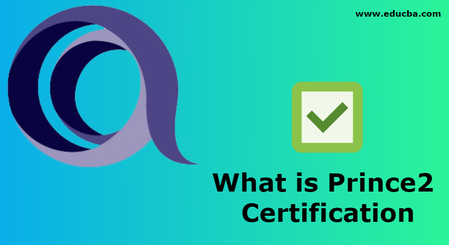 What is Prince2 Certification