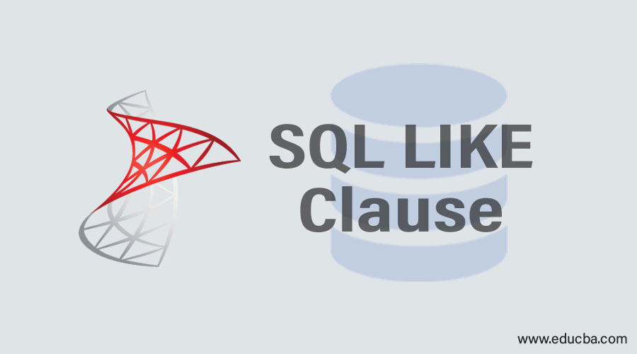 SQL LIKE Clause