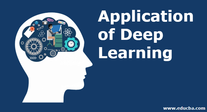 Application of Deep Learning