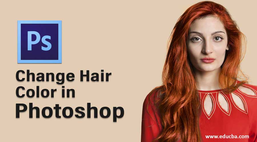 Change Hair Color in Photoshop