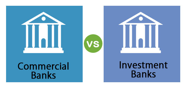 Commercial Banking vs Investment Banking