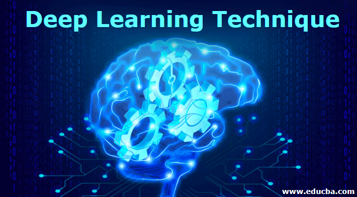 Deep Learning Technique