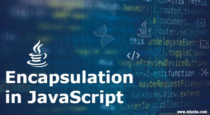 Encapsulation in JavaScript