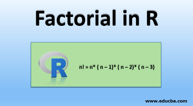 Factorial in R
