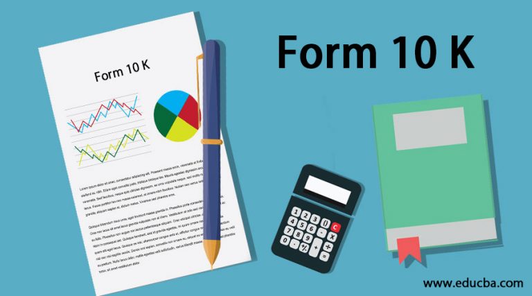 Form 10 K | Benefits and Components of Form 10 K