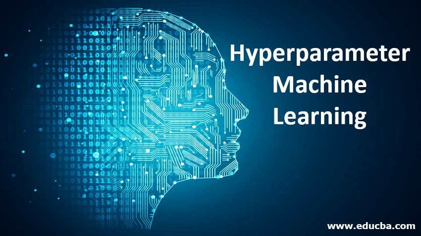 Hyperparameter Machine Learning