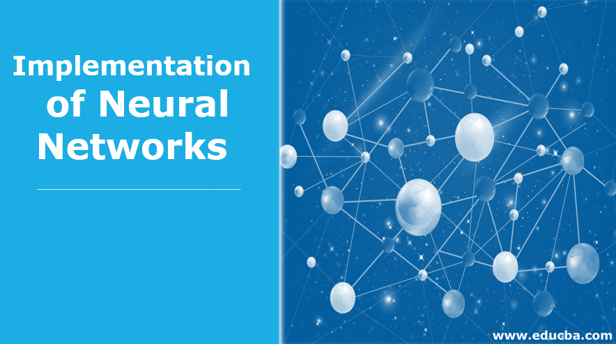 Implementation of Neural Networks
