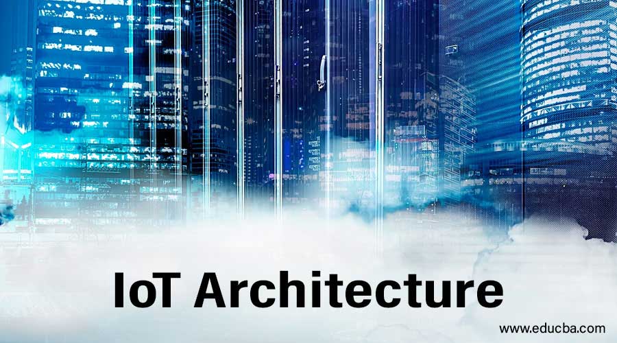 IoT Architecture